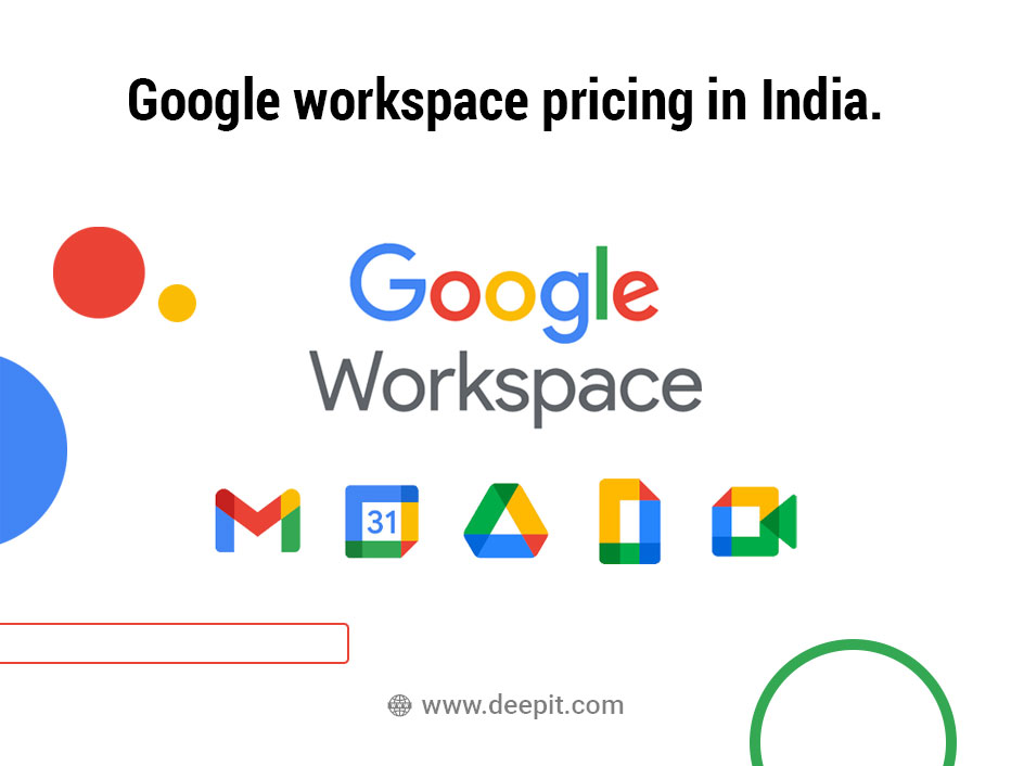 Google Workspace pricing and apps in India