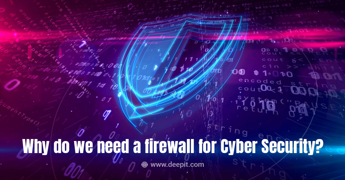 Why do we need a firewall for cybersecurity - benefits of firewall security